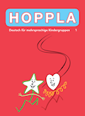 Hoppla 1  Deutsch für mehrsprachige Kindergruppen