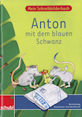 Anton und Zora, Mein Schreibbilderbuch Anton mit d
