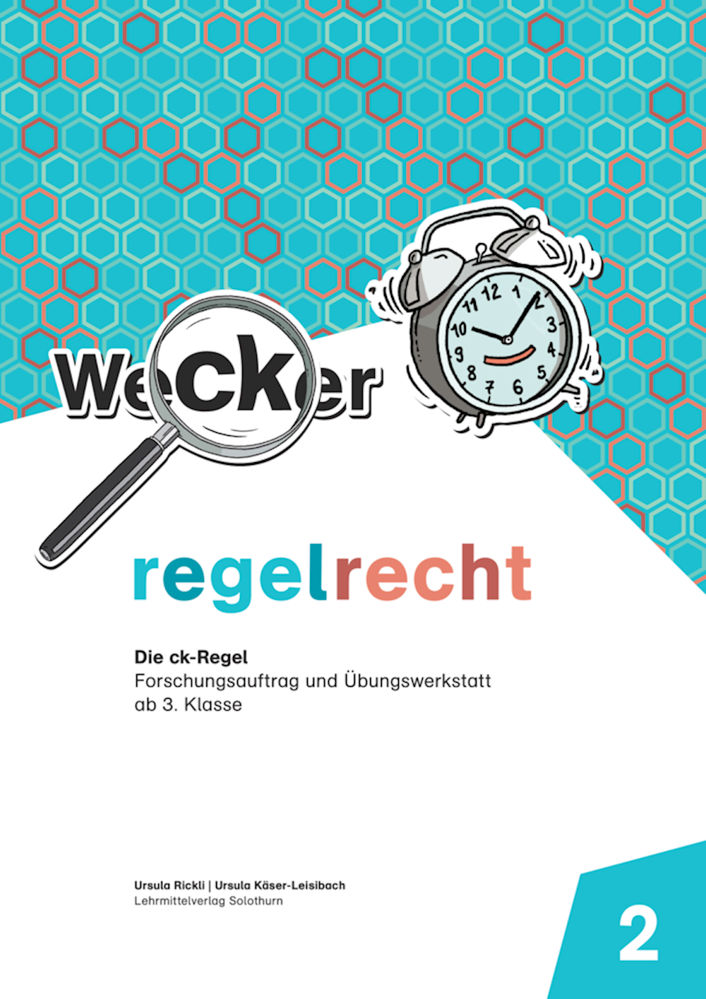 regelrecht 2 Die ck-Regel Forschungsauftrag und Üb