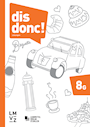 dis donc! 8 Arbeitsbücher 1 und 2 mit Lösungen - G