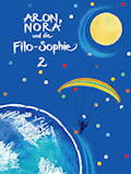 Aron, Nora und die Filo-Sophie 2