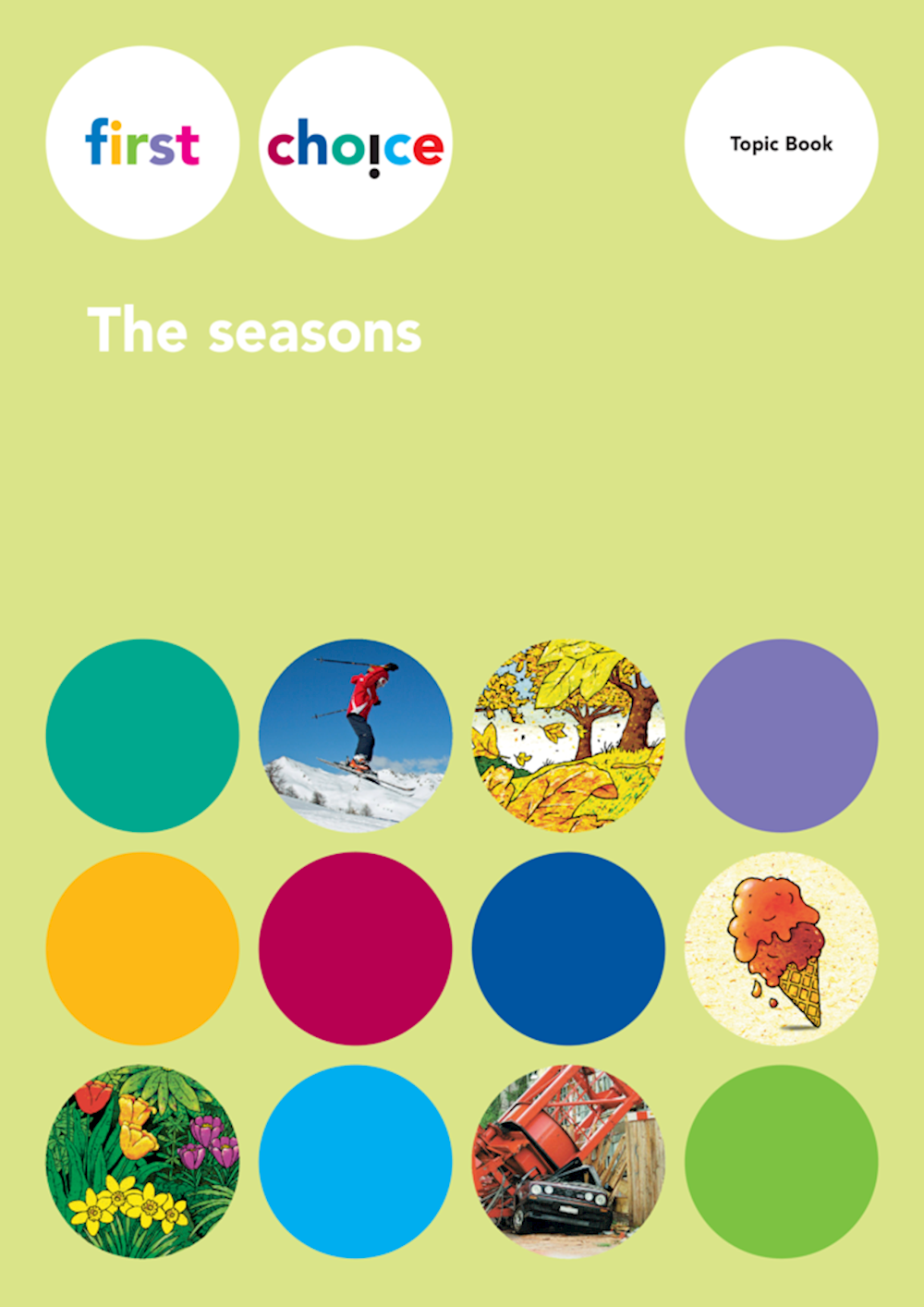 First Choice The seasons Topic Book