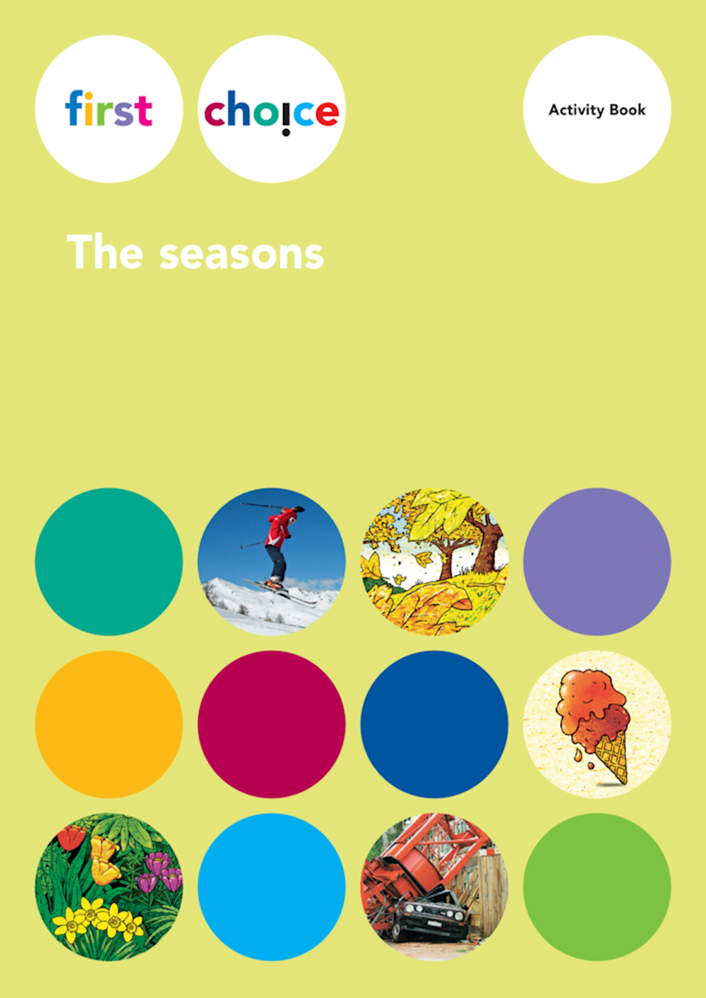 First Choice The seasons Activity Book