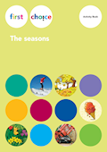 First Choice The seasons Activity Book