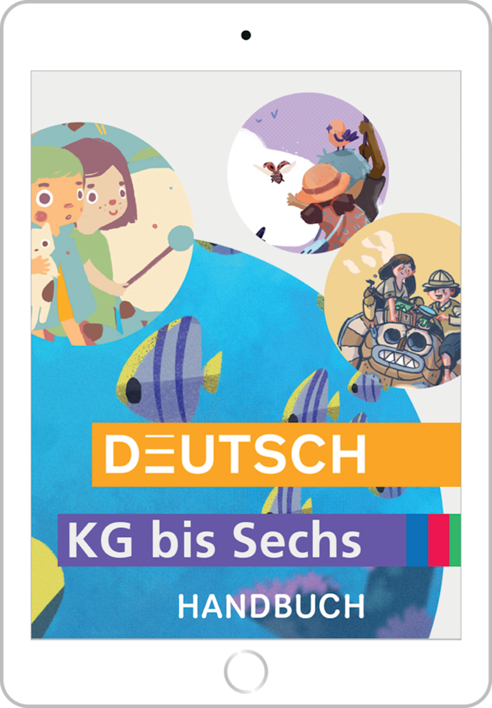 Deutsch KG bis Sechs Handbuch digital für Lehrpers