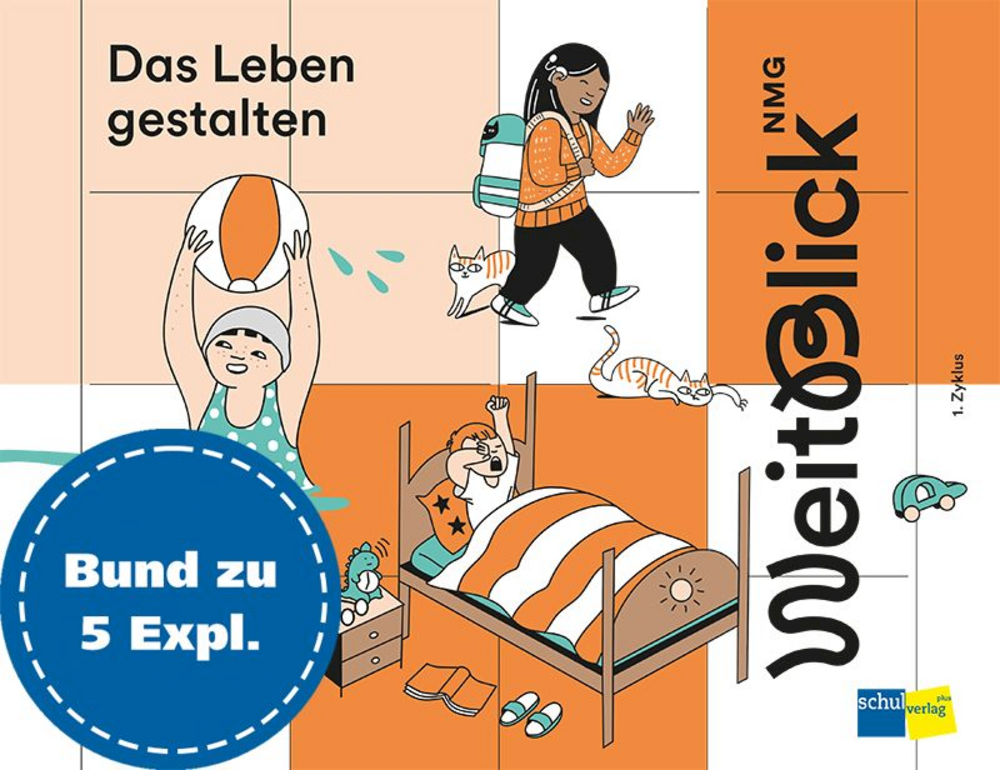 Weitblick NMG 1. Zyklus Magazin Das Leben gestalte