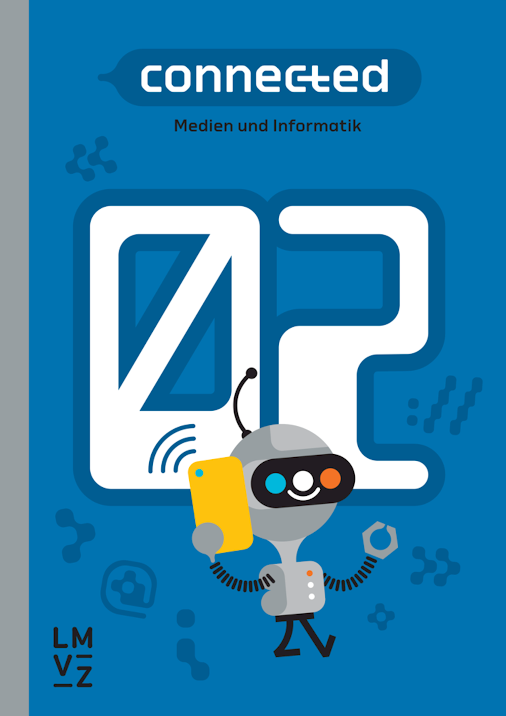 connected 2 Arbeitsbuch Medien und Informatik