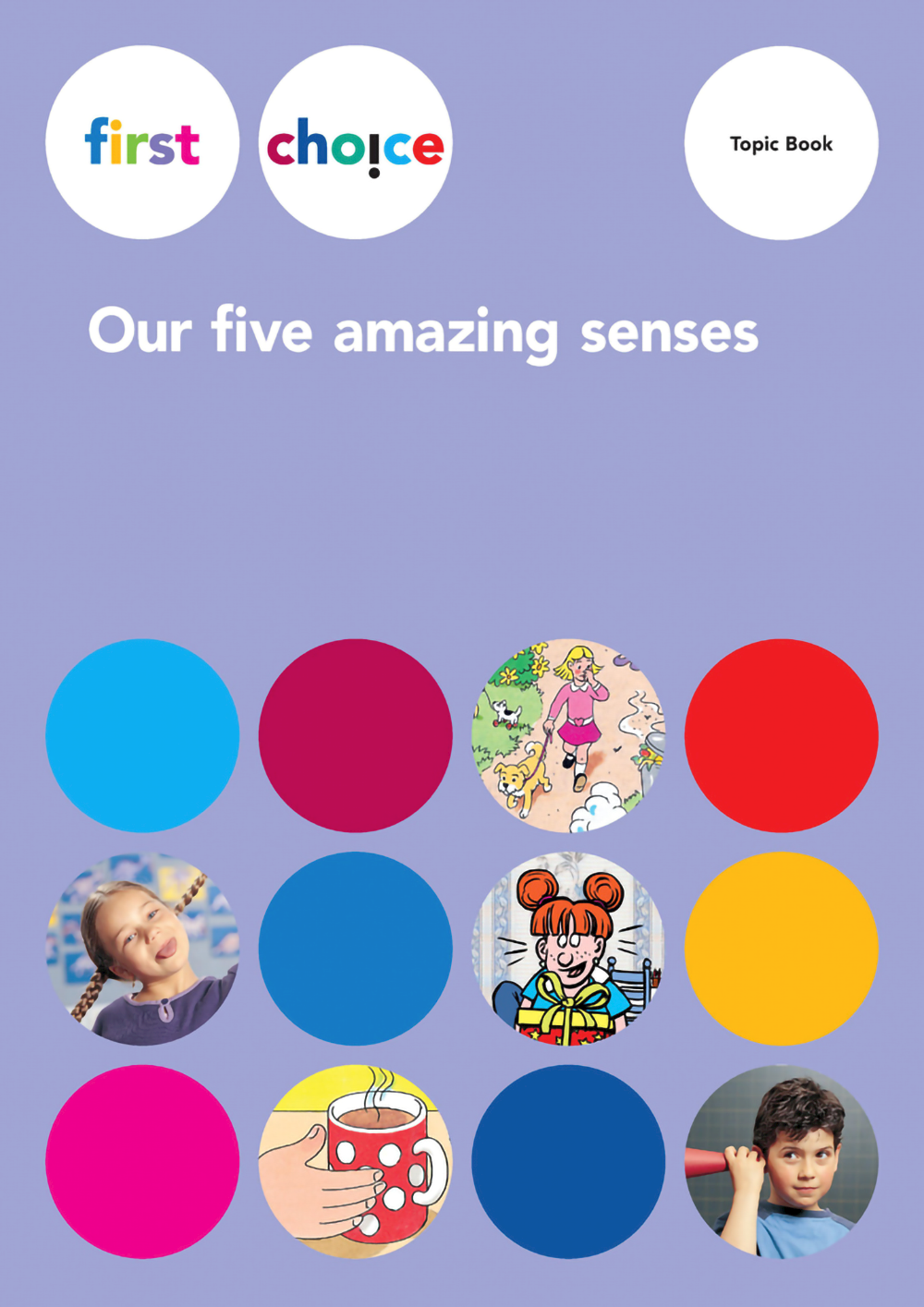 First Choice - Our five amazing senses