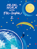 Aron, Nora und die Filo-Sophie 2 Lesebuch