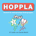Hoppla 1–4 Lieder-CDs zu allen Hoppla-Teilen Deuts