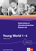 Young World 1–4 Unterrichten in altersdurchmischte