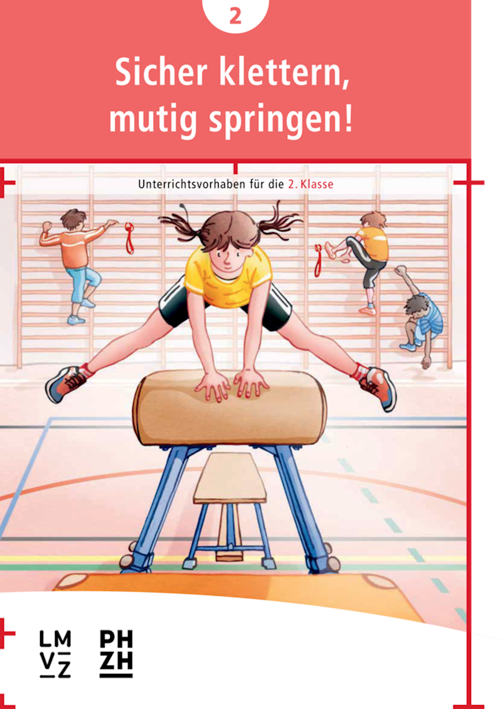 Sportbroschüren Sicher klettern, mutig springen! U
