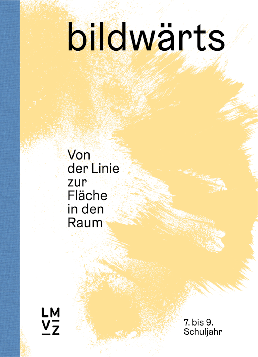bildwärts 7. bis 9. Schuljahr Handbuch