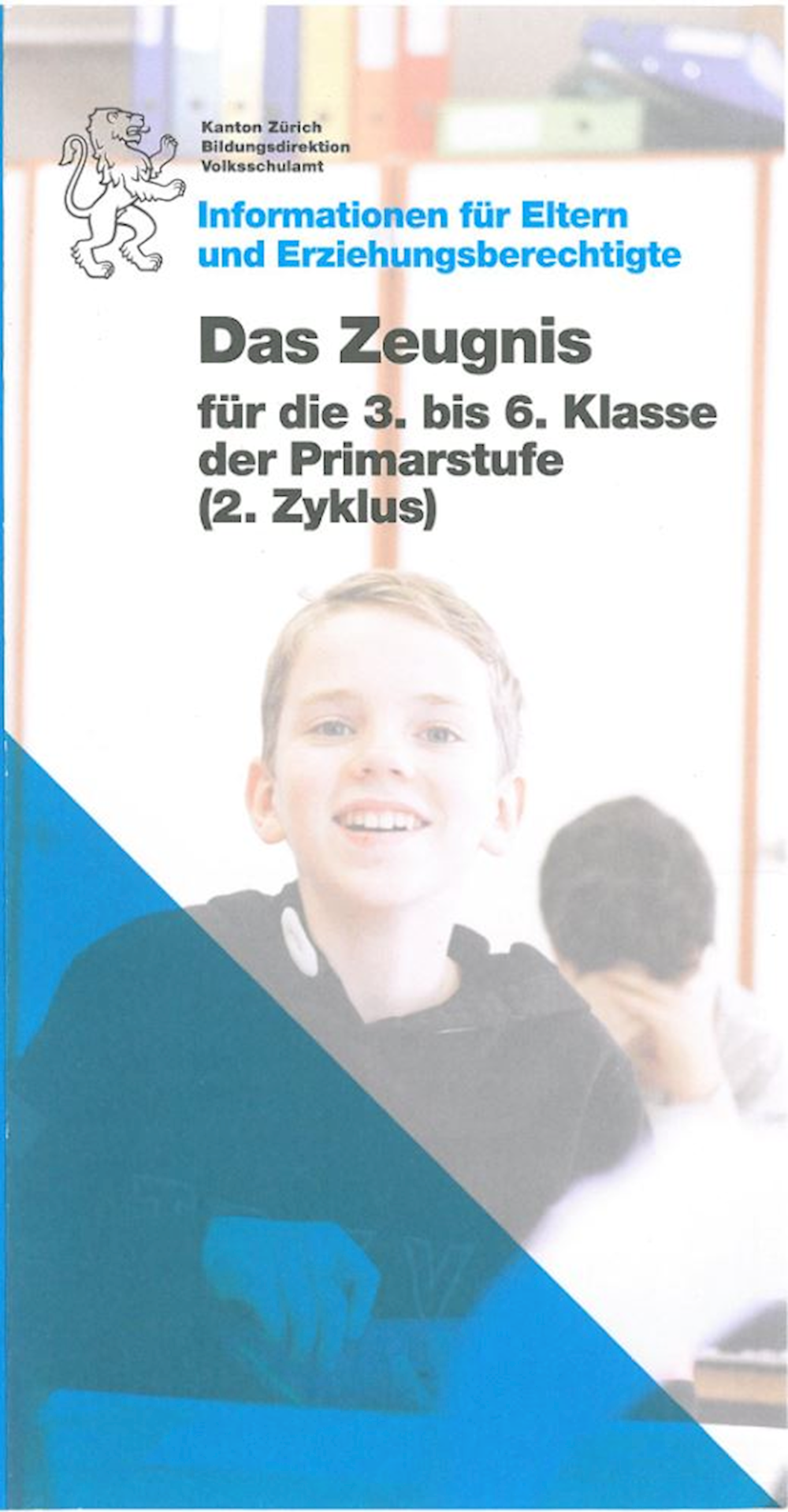 Das Zeugnis für die 3. bis 6. Klasse der Primarstu