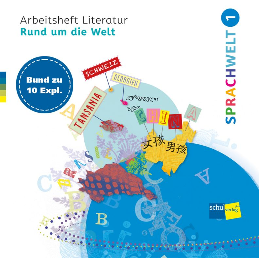 SPRACHWELT 1 Arbeitsheft Literatur Rund um die Wel