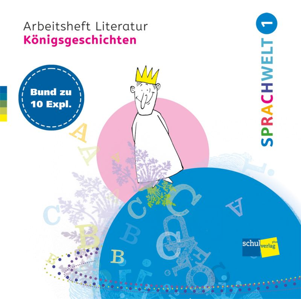 SPRACHWELT 1 Arbeitsheft Literatur Königsgeschicht