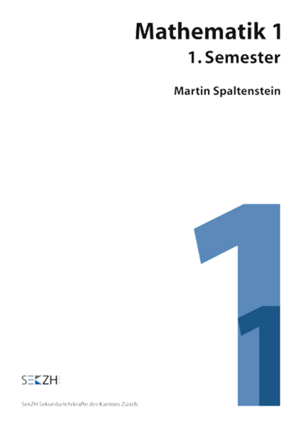 Mathematik Module Mathematik 1 - 1. Semester M106