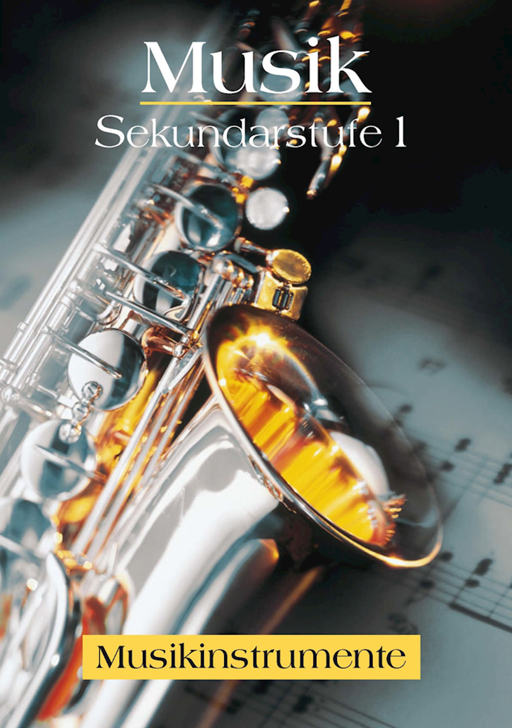 Musik Sekundarstufe 1 Musikinstrumente, Heft