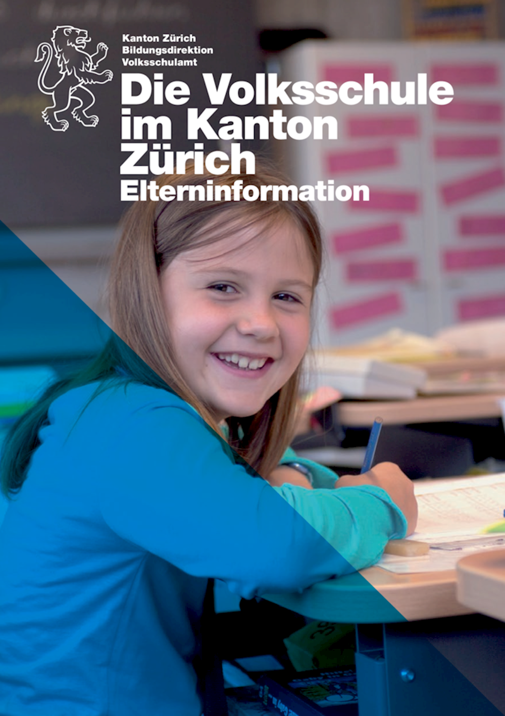 Die Volksschule im Kanton Zürich  Elterninformatio